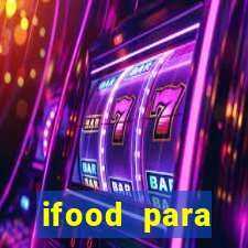 ifood para restaurante login